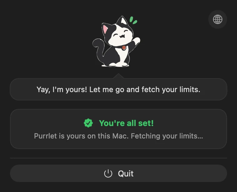 Activated: “Yay, I'm yours! Let me go and fetch your limits.”